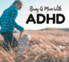 Being a Mom with ADHD